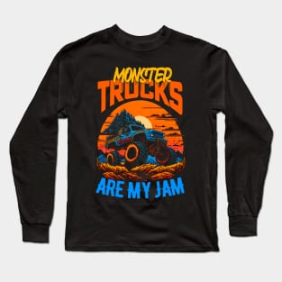 Monster Truck are my Jam Funny Long Sleeve T-Shirt